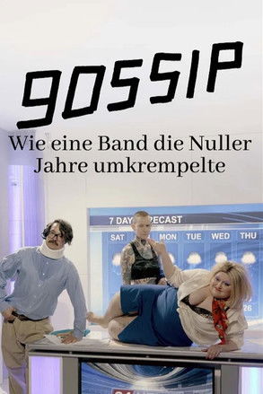 Poster do Filme Gossip - Wie eine Band die Nuller Jahre umkrempelte