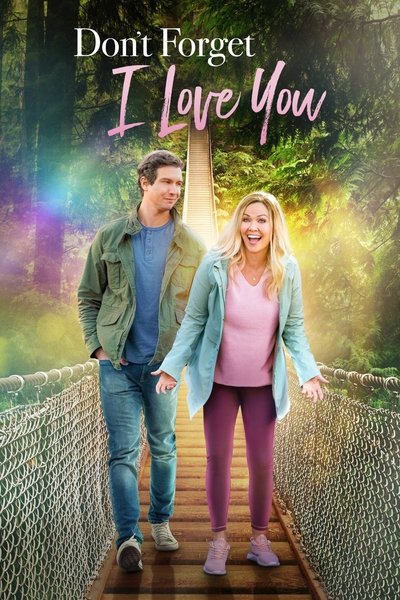 Poster for the movie Don't Forget I Love You