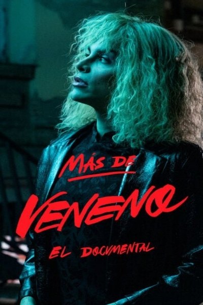Poster for the movie Más de Veneno: El Documental