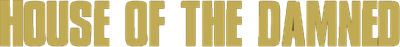 House of the Damned Logo
