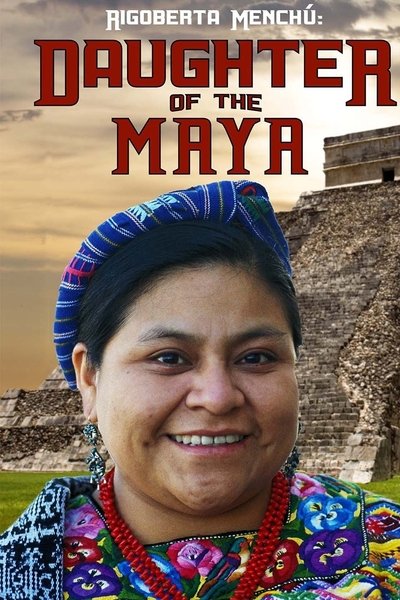 Poster do Filme Rigoberta Menchu: Daughter of the Maya