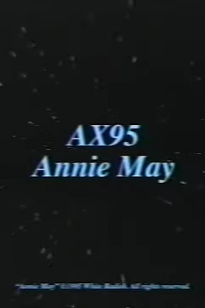 Poster do Filme AX95 Annie May