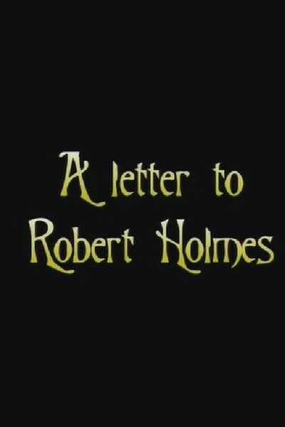A letter to Robert Holmes Poster