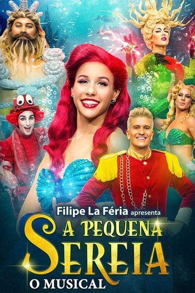 Poster do Filme A Pequena Sereia - O Musical