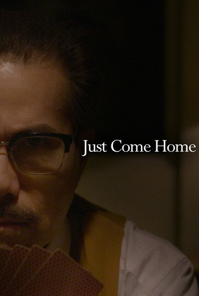 Poster do Filme Just Come Home