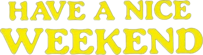 Have a Nice Weekend Logo