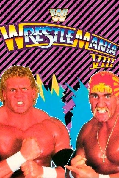 Poster for the movie WWE WrestleMania VIII
