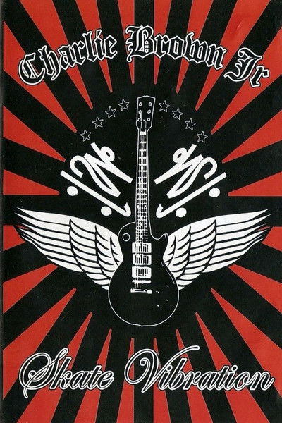 movie poster for Charlie Brown Jr. - Skate Vibration
