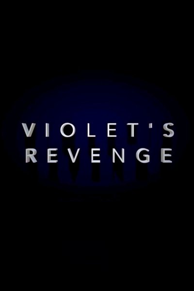 Poster do Filme Violet's Revenge
