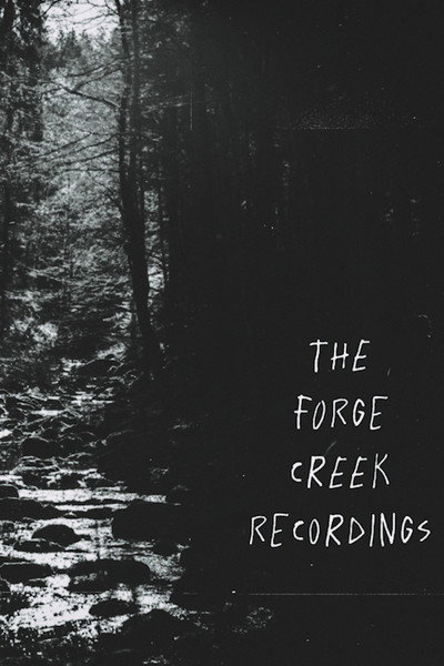 Poster do Filme The Forge Creek Recordings