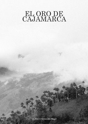 Poster do Filme El Oro de Cajamarca