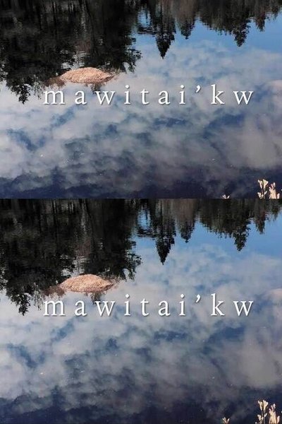 Poster do Filme Mawitai’kw