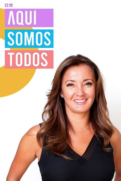 poster for Aquí somos todos