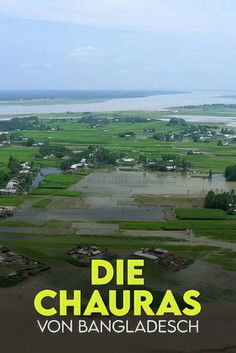 Poster do Filme Die Chauras von Bangladesch: Leben zwischen Fluch und Segen