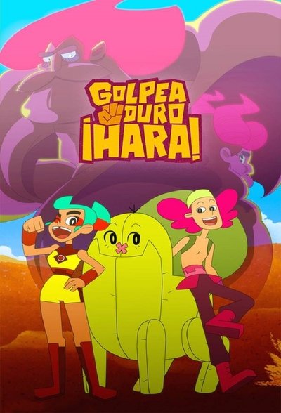 poster for Golpea duro, ¡Hara!