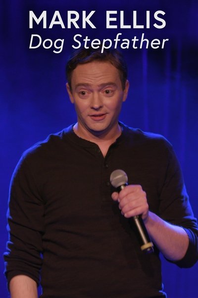 movie poster for Mark Ellis: Dog Stepfather