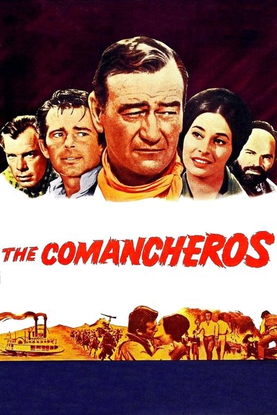 Poster for the movie The Comancheros