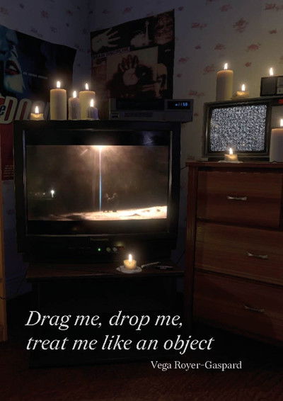 Poster do Filme Drag me, drop me, treat me like an object