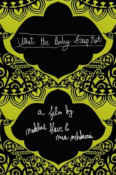 Poster do Filme What the Body Grasp Not