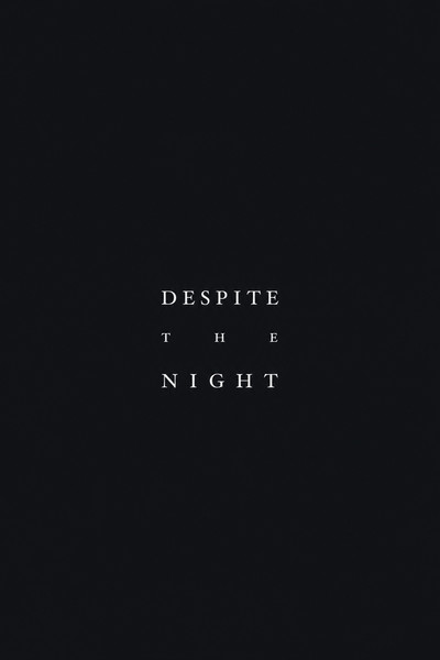 Despite the Night