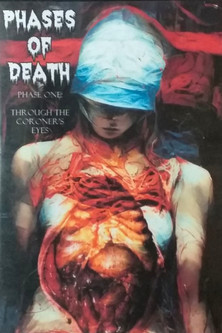 Poster do Filme Phases of Death - Phase One: Through the Coroner's Eyes