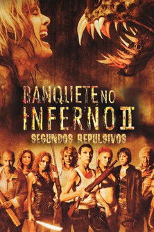 Poster do Filme Banquete no Inferno 2: Segundos Repulsivos