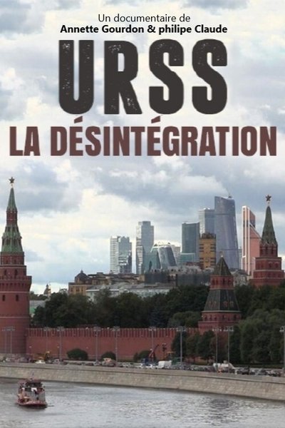 Poster do Filme URSS, la désintégration