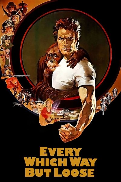 Poster for the movie Every Which Way but Loose