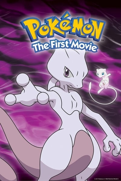 Pokémon: The First Movie - Mewtwo Strikes Back (1998)