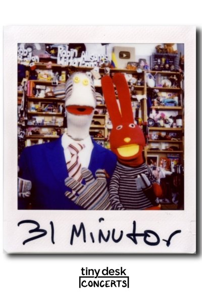 31 Minutos: Tiny Desk Concert