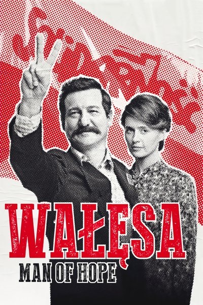 Poster for the movie Wałesa: Man of Hope