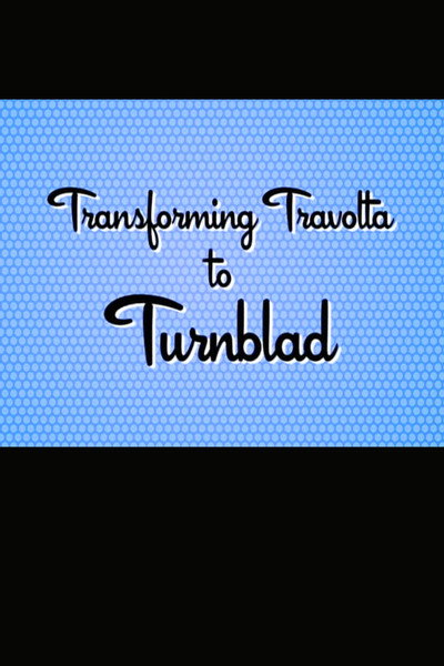 Hairspray: Transforming Travolta to Turnblad