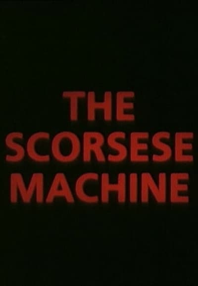 The Scorsese Machine