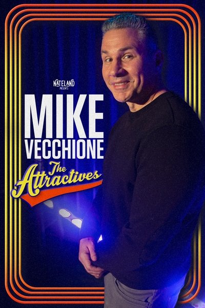 Poster do Filme Mike Vecchione: The Attractives