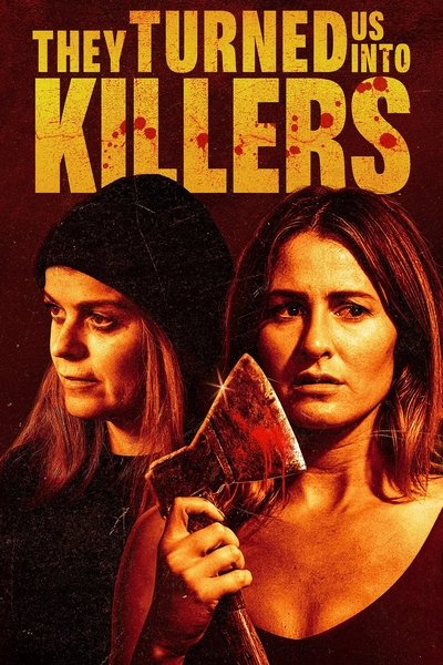 Poster for the movie They Turned Us into Killers