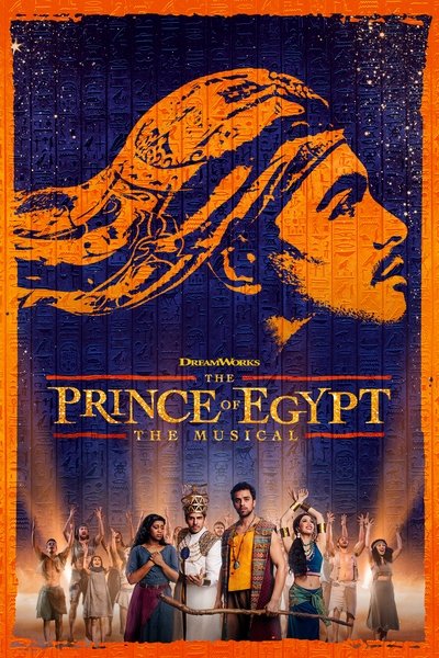 Poster for the movie The Prince of Egypt: The Musical
