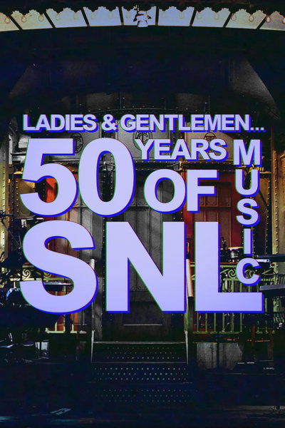 Poster for the movie Ladies & Gentlemen... 50 Years of SNL Music