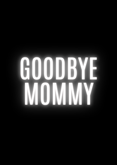 Goodbye Mommy Logo