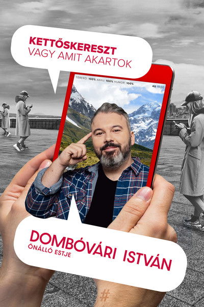 Poster do Filme Kettőskereszt vagy amit akartok - Dombóvári István önálló estje