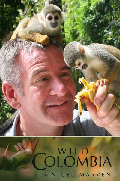 poster for Wild Colombia with Nigel Marven