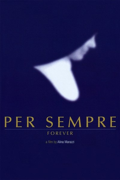 Poster for the movie Per sempre