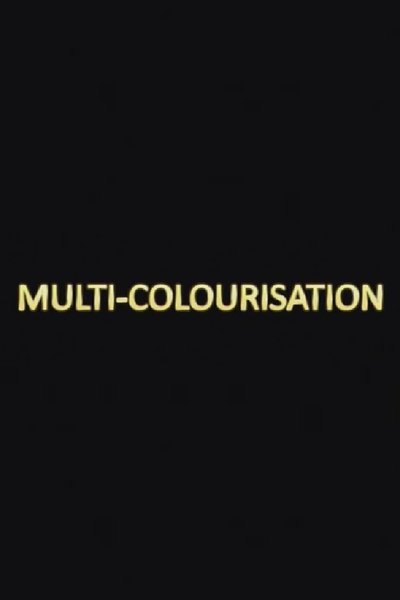 Multi-colourisation