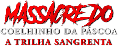 Easter Bunny Massacre: The Bloody Trail Logo