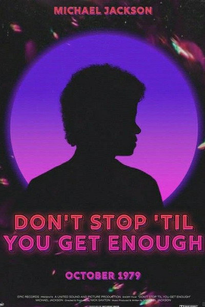 Michael Jackson: Don't Stop 'Til You Get Enough