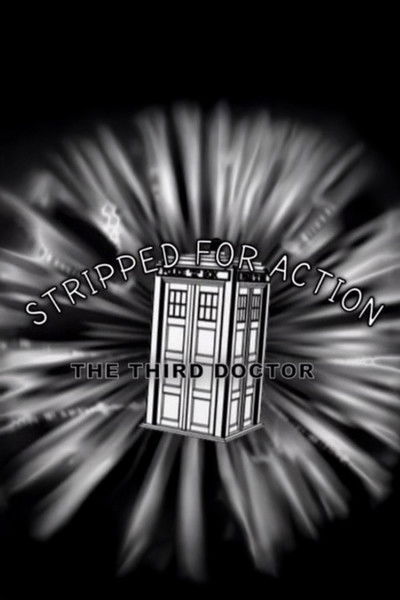 Stripped for Action: The Third Doctor