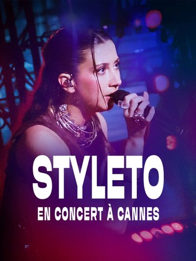 movie poster for Styleto en concert à Cannes