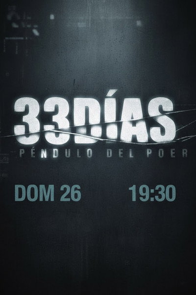 33 días - El péndulo del poder