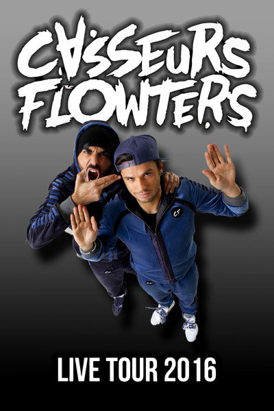 Casseurs Flowters : Live Tour