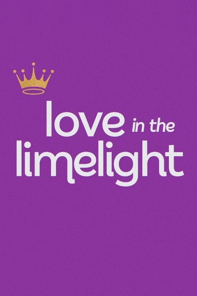movie poster for Love in the Limelight: UNTOLD