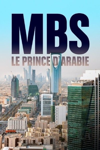 Poster do Filme MBS, le prince d'Arabie